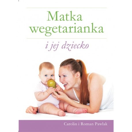 Matka wegetarianka i jej dziecko