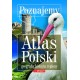 Poznajemy. Atlas Polski