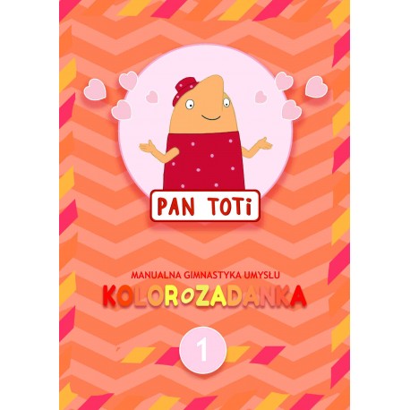 Pan Toti 1. Kolorozadanka