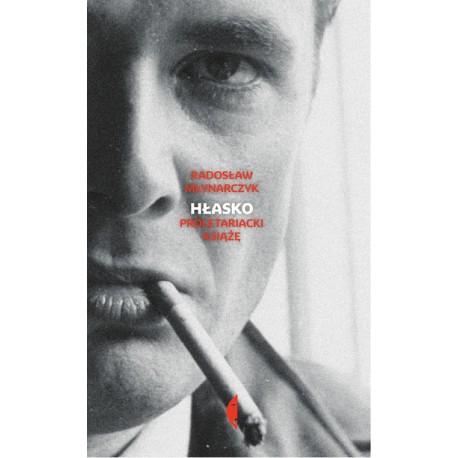 Hłasko. Proletariacki książę