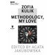 Zofia Kulik: Methodology, My Love