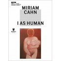Miriam Cahn: I as Human