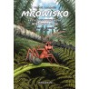 Mrowisko czyli niezwykłe losy mrówki Bak