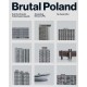 Brutal Poland. Zbuduj Swój Betonowy PRL