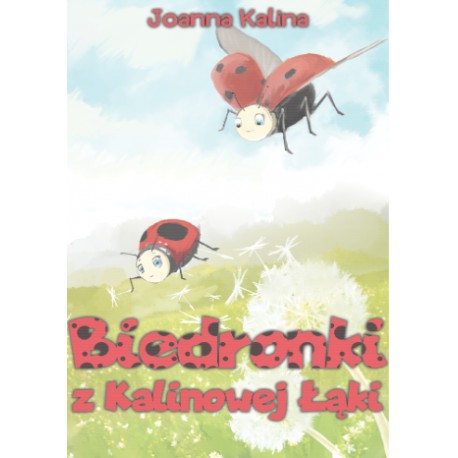 Biedronki z Kalinowej Łąki