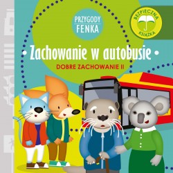 Zachowanie w autobusie. Przygody Fenka