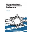 Główne determinanty polityki bezpieczeństwa Izraela na początku XXI wieku
