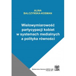 Wielowymiarowość partycypacji kobiet w systemach medialnych a polityka równości