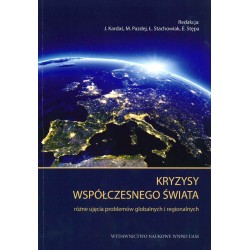 Kryzysy współczesnego świata. Różne ujęcia problemów globalnych i regionalnych