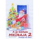 A ja kocham Mikołaja 2