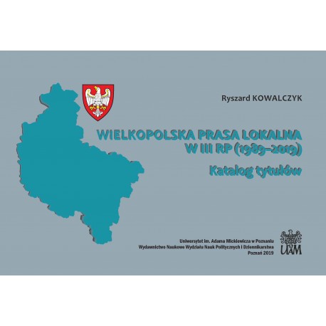 Wielkopolska prasa lokalna w III RP (1989–2019)