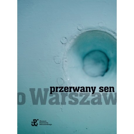 Przerwany sen o Warszawie