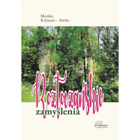 Roztoczańskie zamyślenia