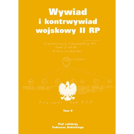 Wywiad i kontrwywiad wojskowy II RP. Z działalności Oddziału II SG WP. Tom 5