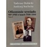 Oficerowie wywiadu WP i PSZ w latach 1939–1945. Tom 1