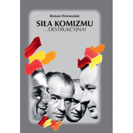 Siła komizmu …destrukcyjna?