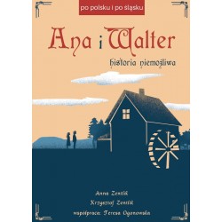 Ana i Walter. Historia niemożliwa