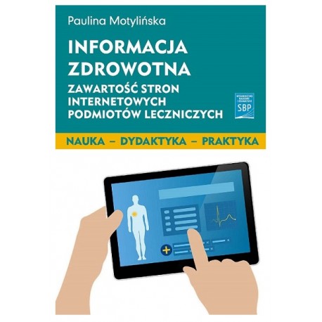 Informacja zdrowotna. Zawartość stron internetowych podmiotów leczniczych