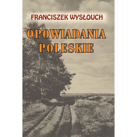 Opowiadania poleskie