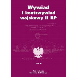 Wywiad i kontrwywiad wojskowy II RP. Z działalności Oddziału II SG WP. Tom VI