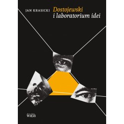 Dostojewski i laboratorium idei