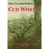 Cud Wisły. Wspomnienia korespondenta wojennego z 1920 roku
