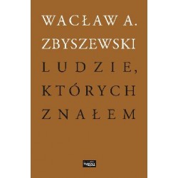 Ludzie, których znałem