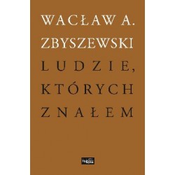 Ludzie, których znałem