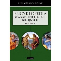 Encyklopedia wszystkich postaci biblijnych. Tom 2