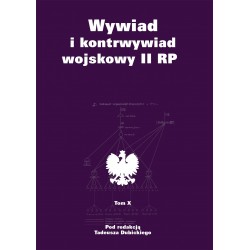 Wywiad i kontrwywiad wojskowy II RP - tom X