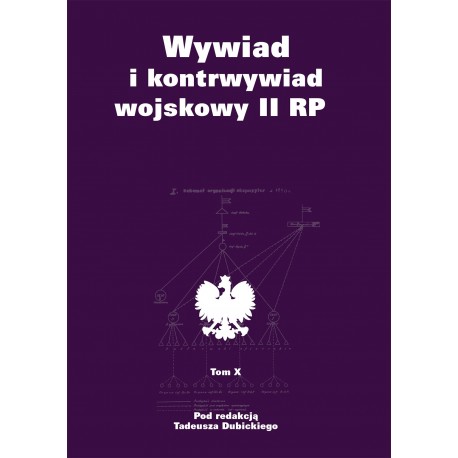 Wywiad i kontrwywiad wojskowy II RP - tom X