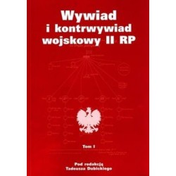 Wywiad i kontrwywiad wojskowy II RP. Z działalności Oddziału II SG WP. Tom 1