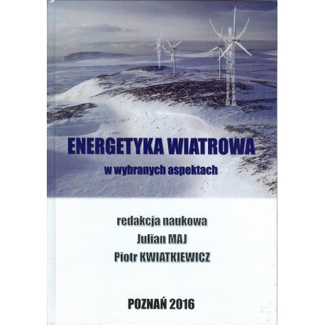 Energetyka wiatrowa w wybranych aspektach