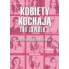 Kobiety kochają nie zawsze...