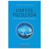 Umysł filologa. Studia o literaturze