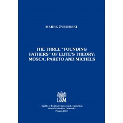 The three “founding fathers” of elite’s theory: Mosca, Pareto and Michels