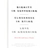 Dignity in Suffering. Closeness in Dying. Love in Mourning. Interdyscyplinary Study