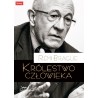 Królestwo człowieka. Geneza i klęska projektu nowożytnego