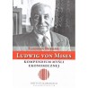Ludwig von Mises - kompendium myśli ekonomicznej
