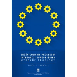 Zróżnicowanie procesów integracji europejskiej. Wybrane problemy