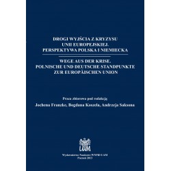 Drogi wyjścia z kryzysu Unii Europejskiej. Wege aus der Krise