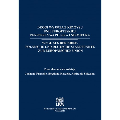 Drogi wyjścia z kryzysu Unii Europejskiej. Wege aus der Krise