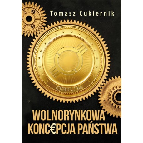 Wolnorynkowa koncepcja państwa