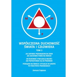 Współczesna duchowość świata i człowieka. Tom 3