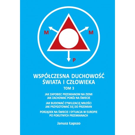 Współczesna duchowość świata i człowieka. Tom 3