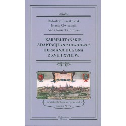 Karmelitańskie adaptacje Pia Desideria Hermana Hugona z XVII i XVIII w.