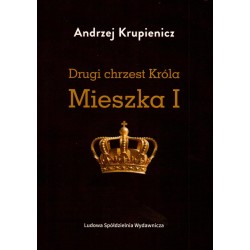 Drugi chrzest Króla Mieszka I