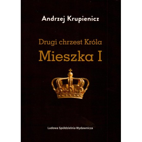 Drugi chrzest Króla Mieszka I