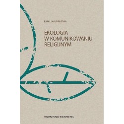 Ekologia w komunikowaniu religijnym