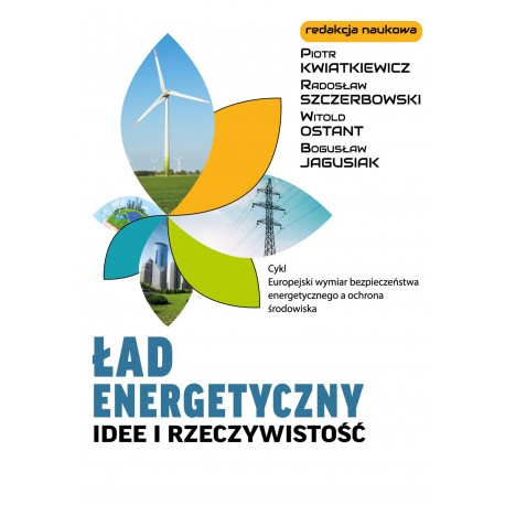 Ład energetyczny. Idee i rzeczywistość